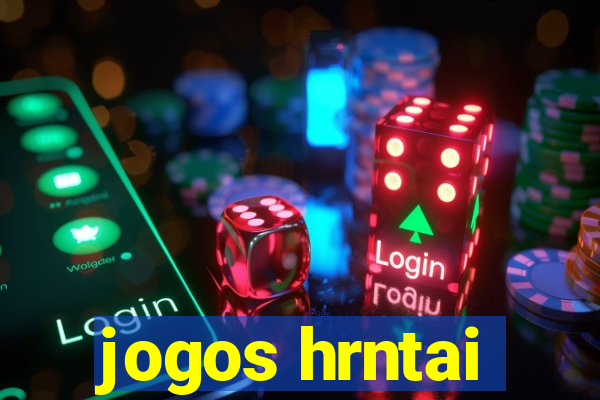 jogos hrntai